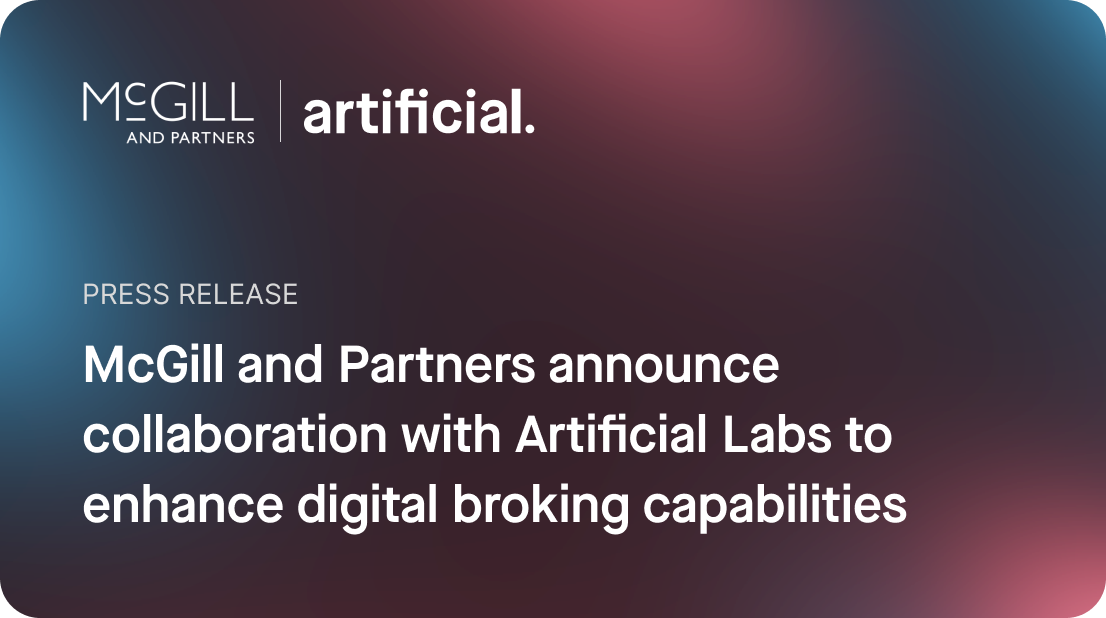 McGill and Partners announce collaboration with Artificial Labs to enhance digital broking capabilities