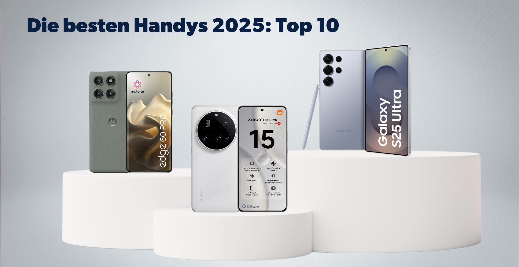 Die besten Handys 2025: Top 10 Die besten Handys 2025: Top 10