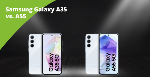 DR:  Samsung Galaxy A35 vs. A55