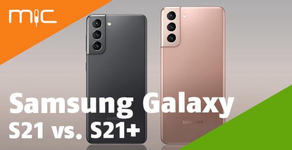 Samsung Galaxy S21 und Samsung Galaxy S21+ nebeneinander