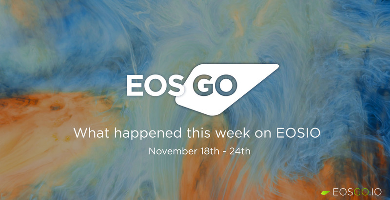 What happened this week on EOSIO | Nov. 18 - Nov. 24