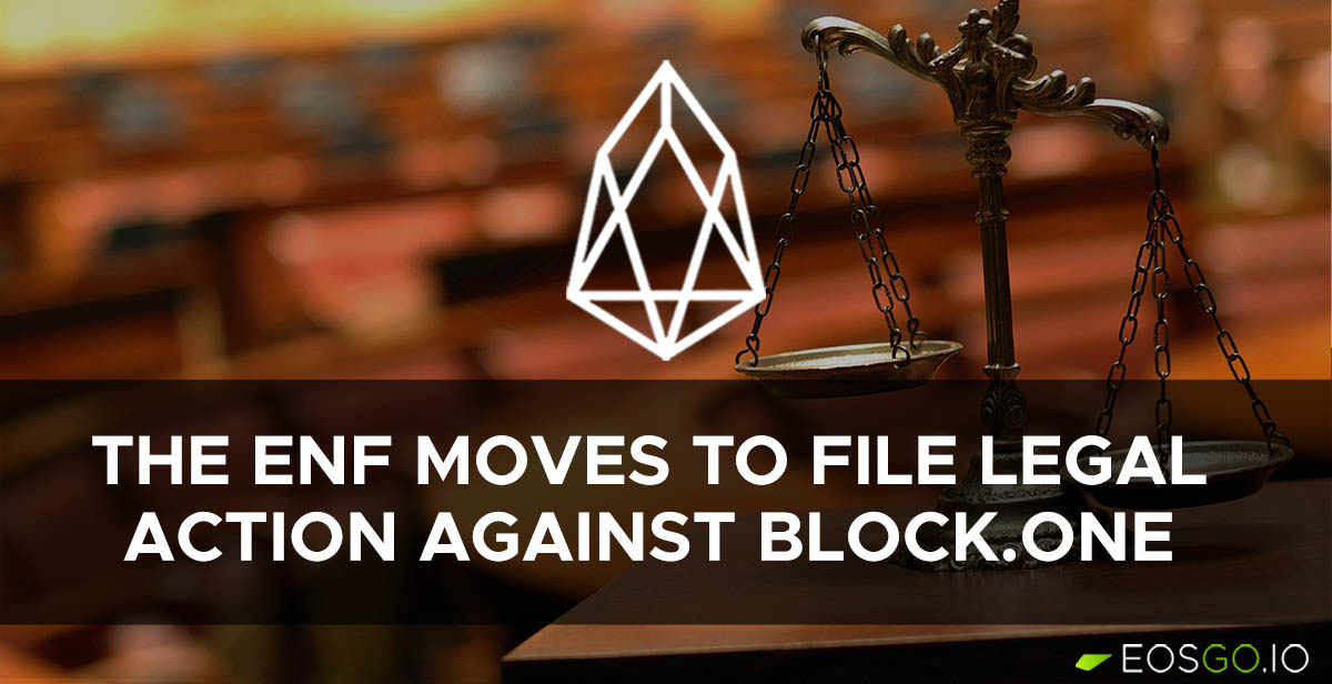 The EOS Network Foundation moves to file Legal Action against Block.One