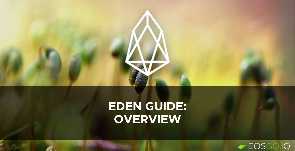 Eden Guide: Overview