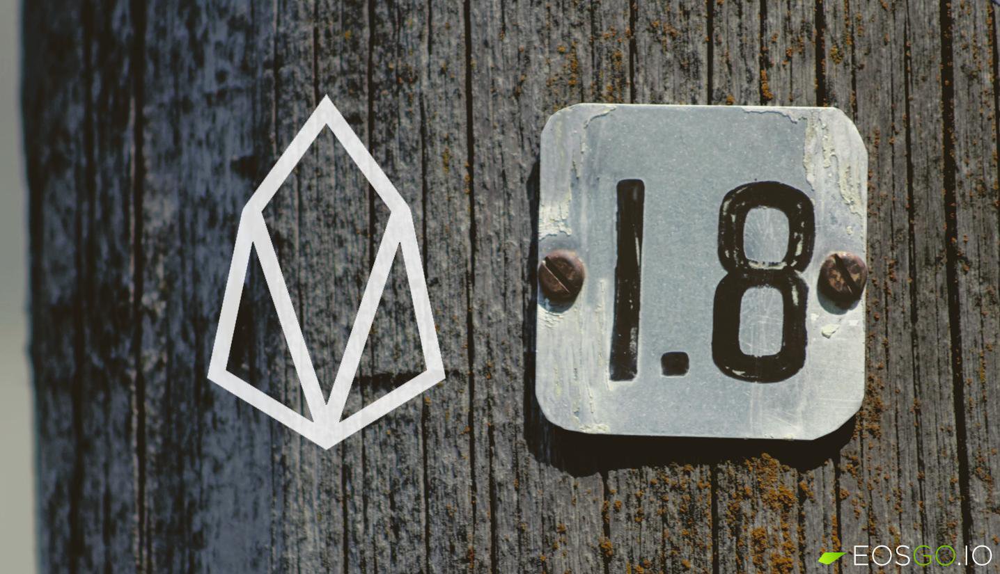 Only 15 days for the EOSIO v1.8 upgrade on mainnet