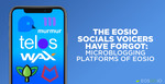 The EOSIO Socials Voicers Have Forgot: Part 1 - Microblogging Platforms of EOSIO