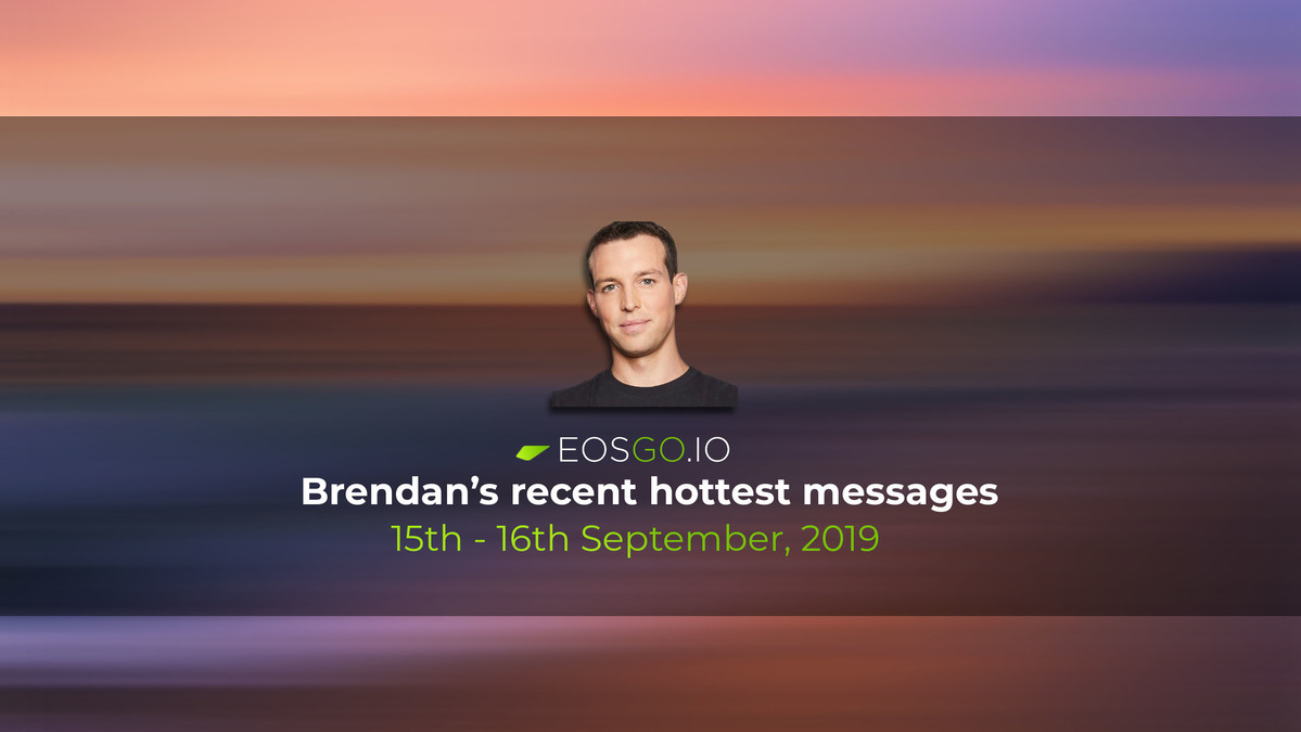Brendan’s recent hottest messages, 15th - 16th September