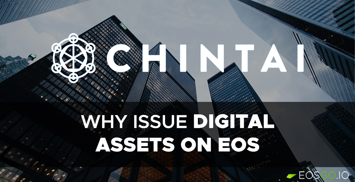 Why Issue Digital Assets on EOS