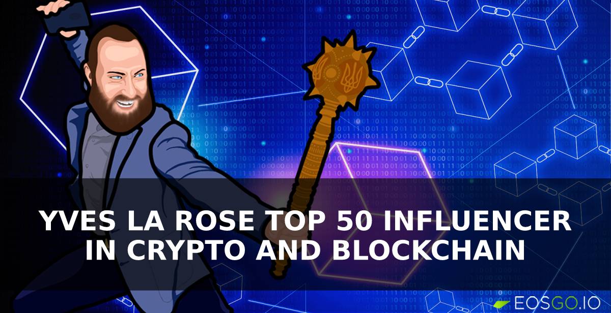 Yves La Rose Named as Top 50 Influencer in Crypto and Blockchain