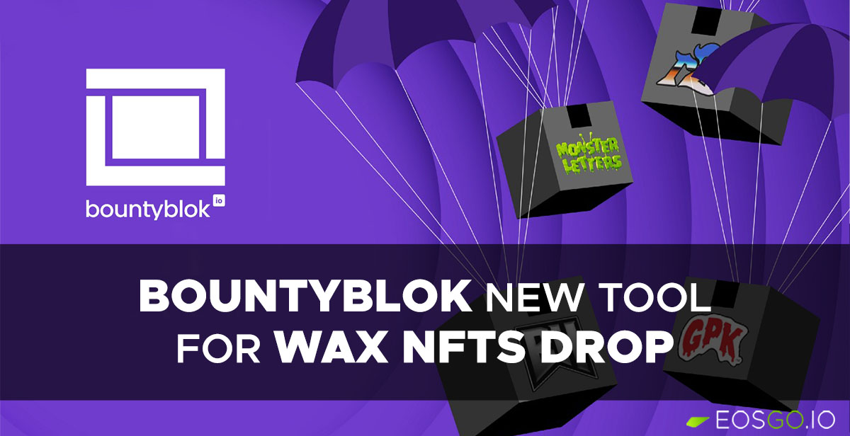bountyblok-new-tool-for-wax-nfts-drop-en