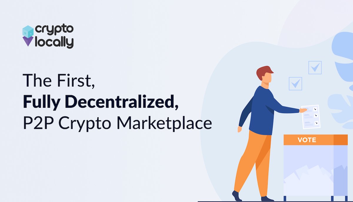 cryptolocally-becomes-the-worlds-first-fully-decentralized-p2p-exchange