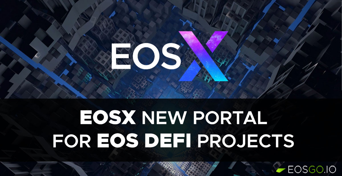 eosx-new-portal-for-eos-defi-projects