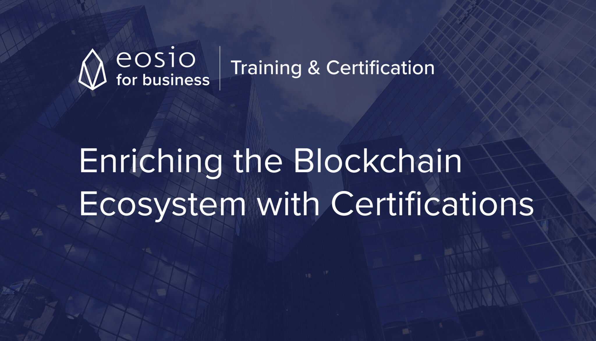 EOSIO Training and Certification Courses by Block.One