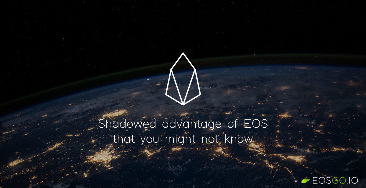 shadowed-advantage-of-eos-that-you-might-not-know-big