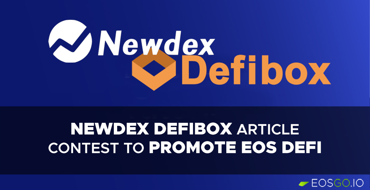 newdex-defibox-article-contest-to-promote-eos-defi