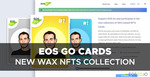 EOS Go Cards: New WAX NFTs Collection