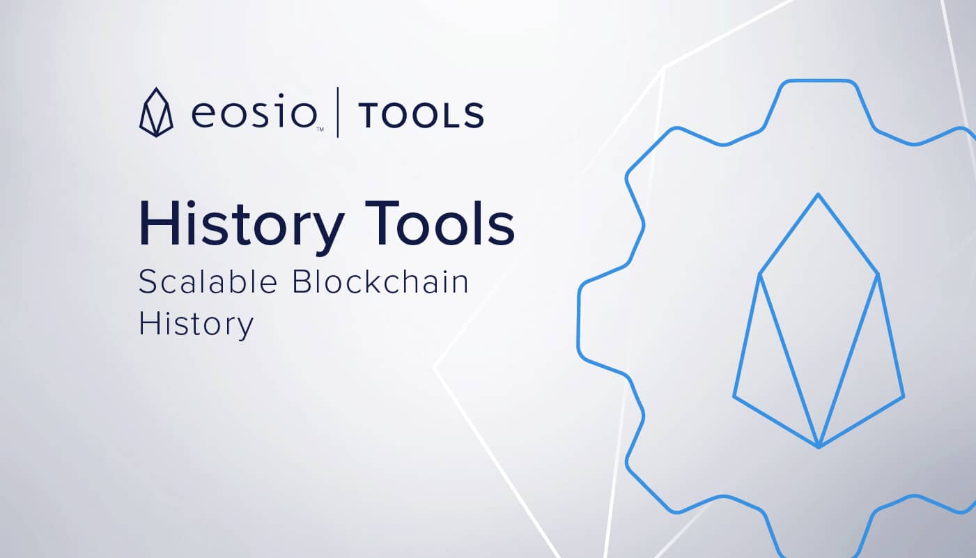 EOSIO™ History Tools: Scaling Access to Blockchain History Data
