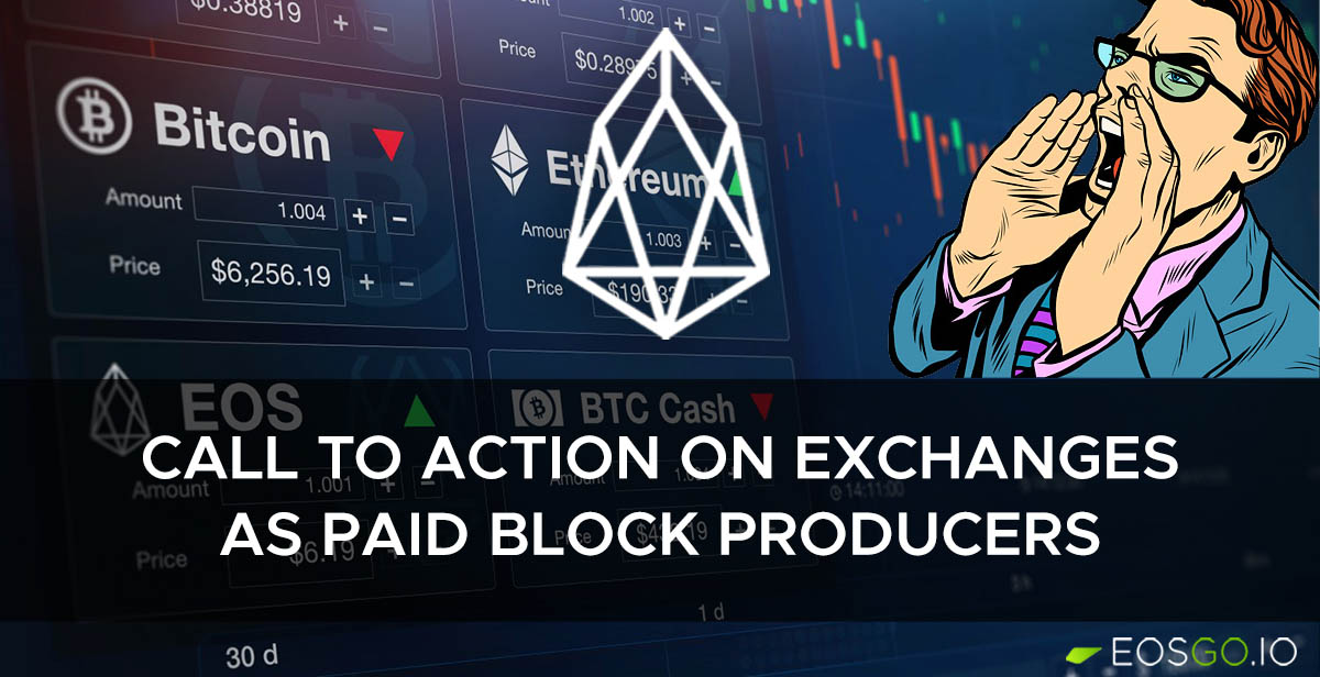 Call to Action on Exchange as Paid Block Producers