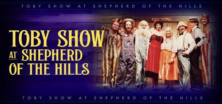 Branson Revives The Toby Show at the Legendary Shepherd of the Hills