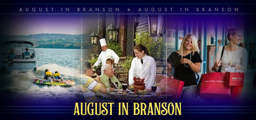 August in Branson - Grab a Summer Getaway Before School Starts!