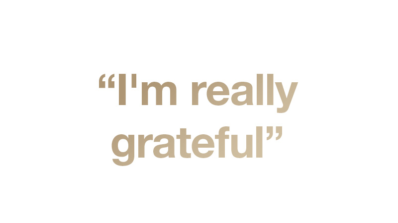 I'm really grateful