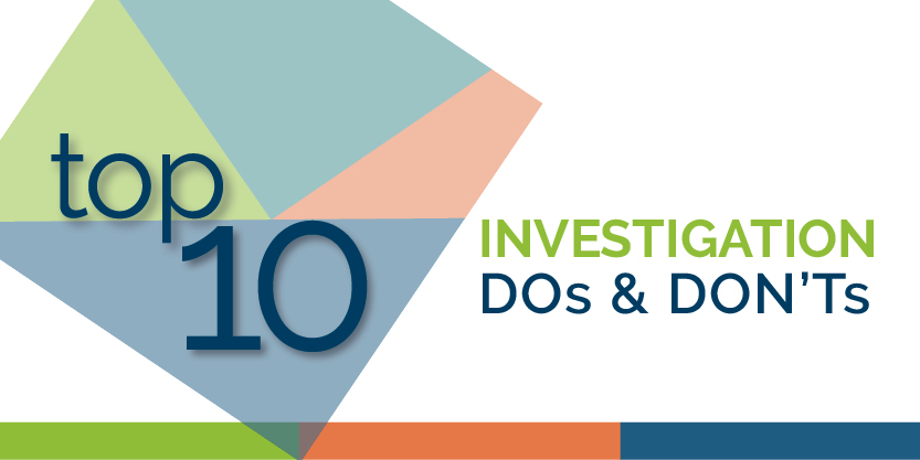 Top 10 Investigation Dos & Don'ts Thumbnail
