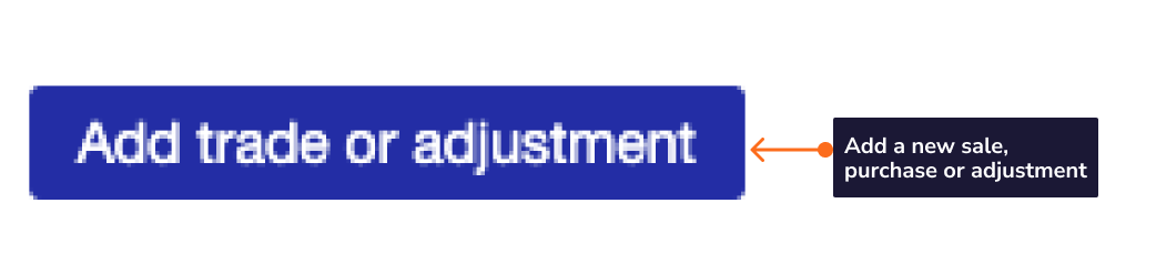 Add trade or adjustment button