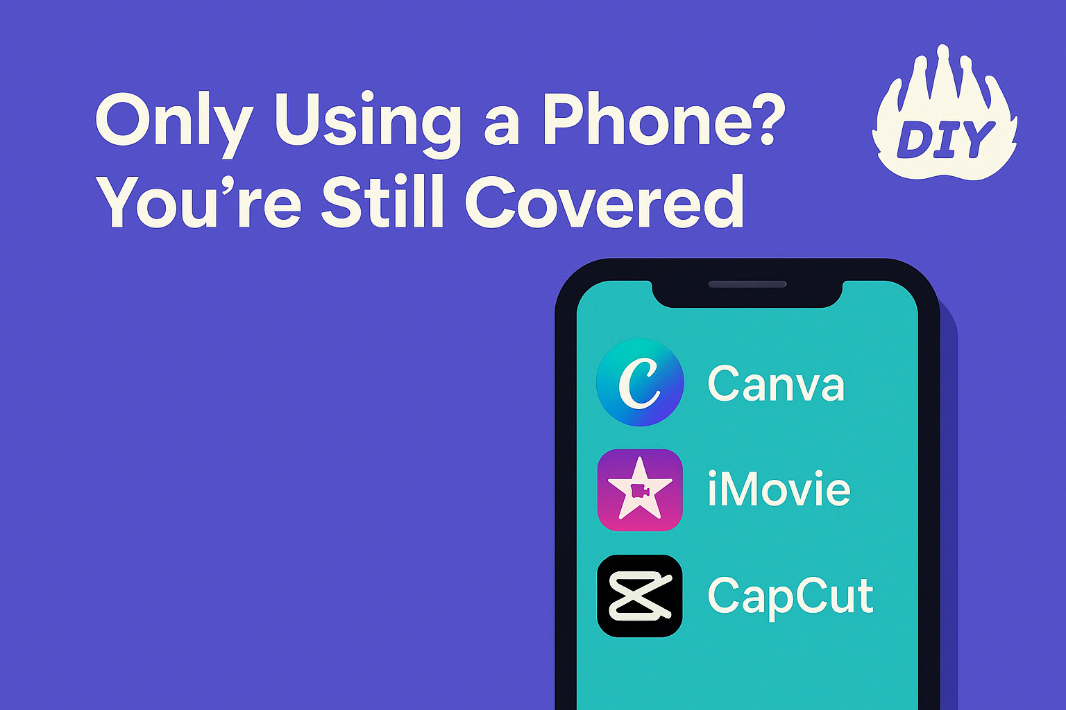 Only Using a Phone You’re Still Covered 2