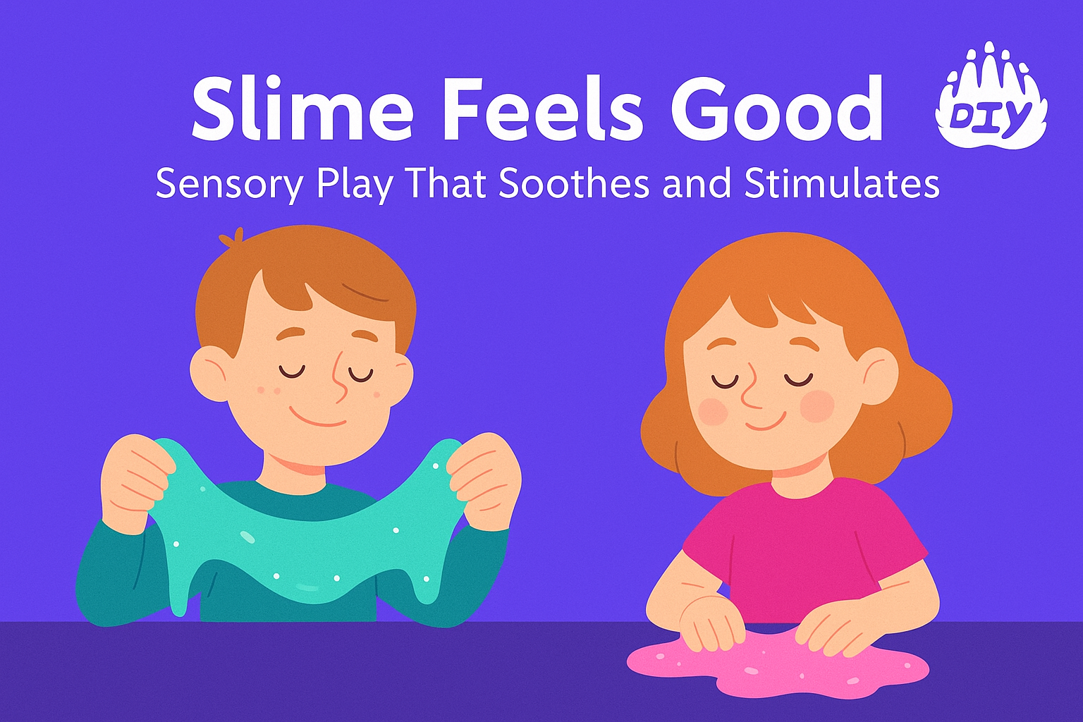 1. Slime Feels Good Sensory Play That Soothes and Stimulates