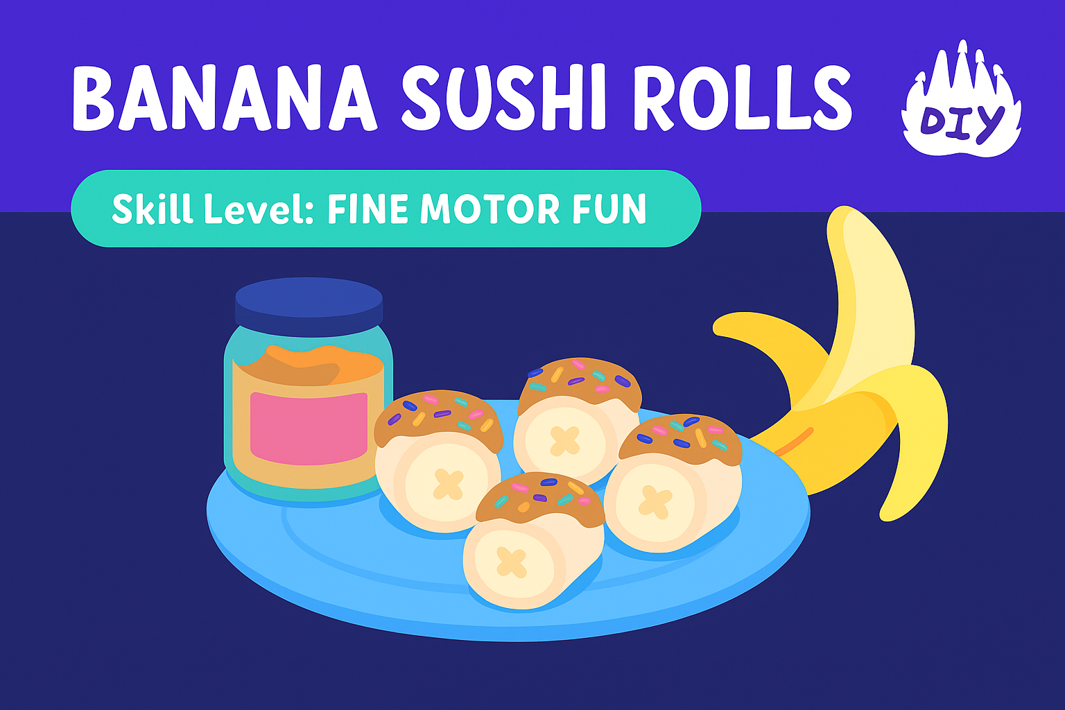 5. Banana Sushi Rolls