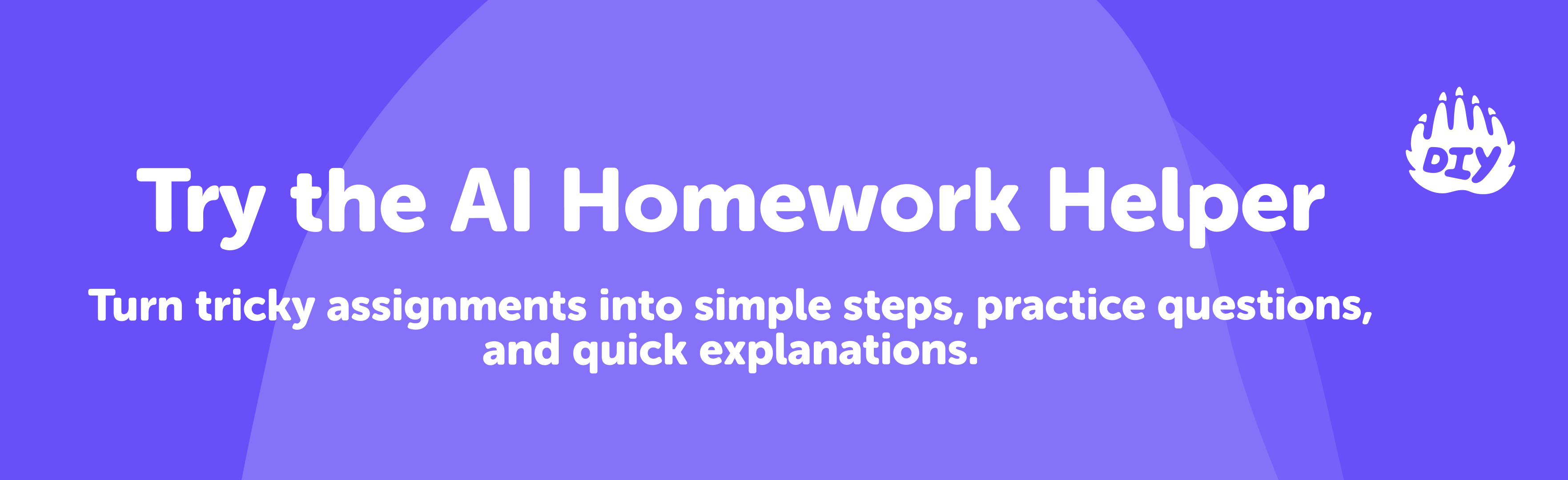 Try the AI Homework Helper