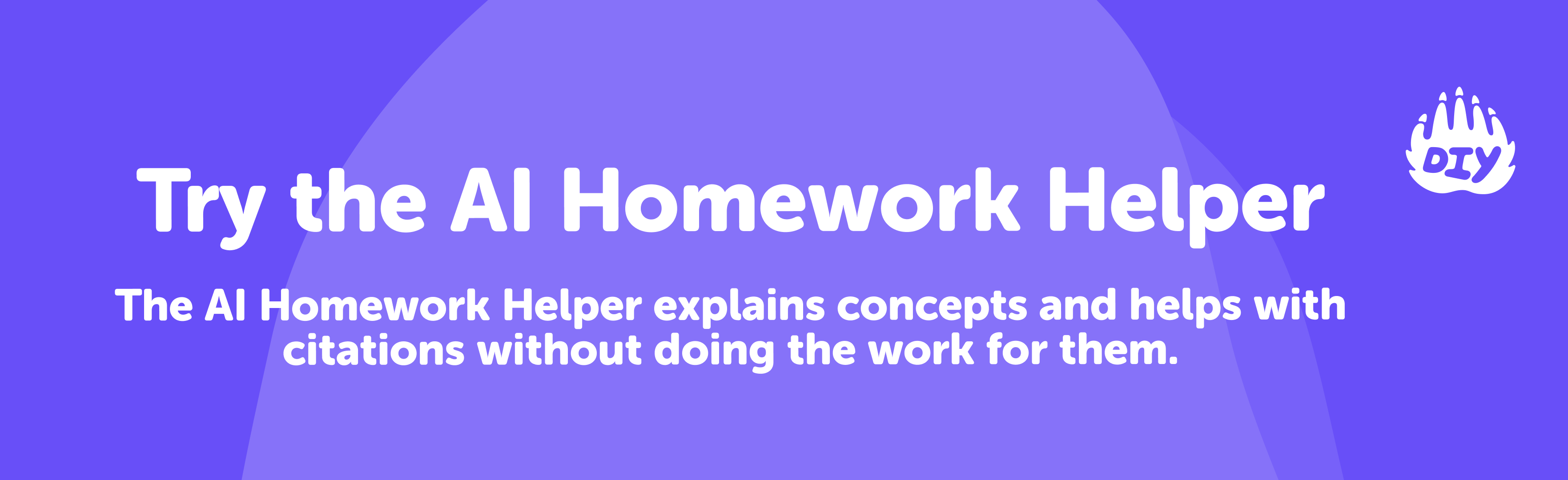Try the AI Homework Helper