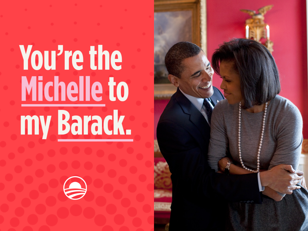 On the right, President Obama is embracing Michelle Obama, both are wearing formal wear and smiling. On the left, the words “you’re the Michelle to my Barack” are on a red background with the Obama Foundation logo.