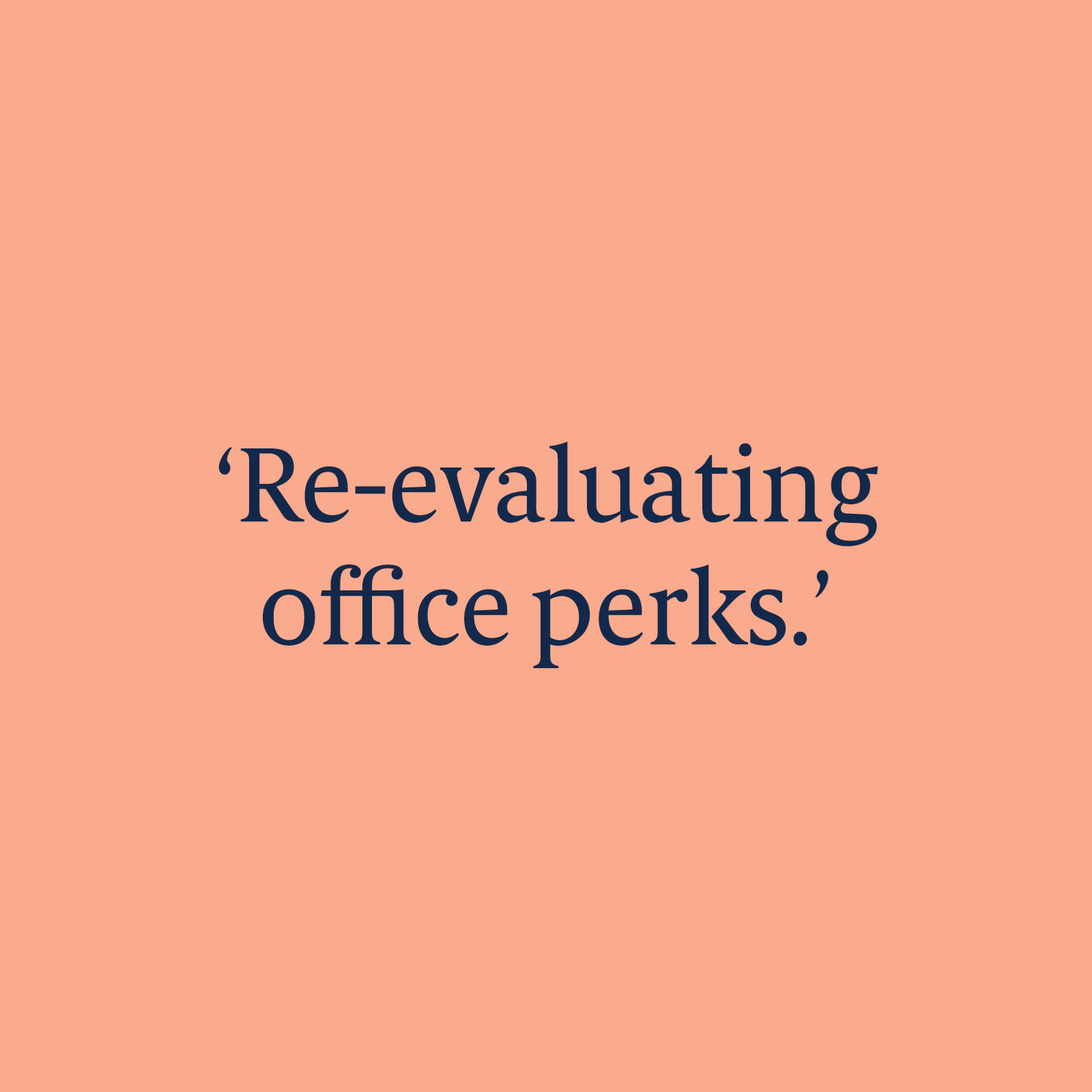 Comment: Re-evaluating office perks
