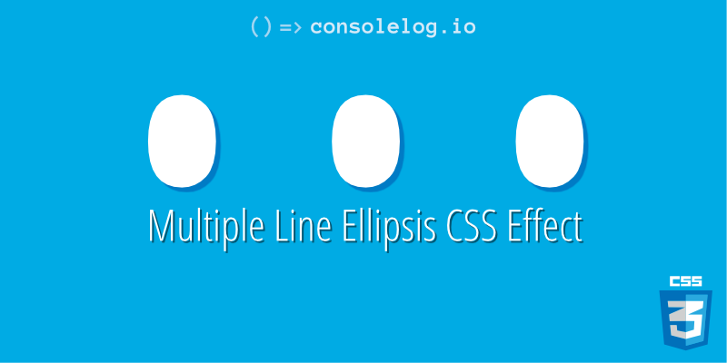 Multiple Line Ellipsis CSS Effect