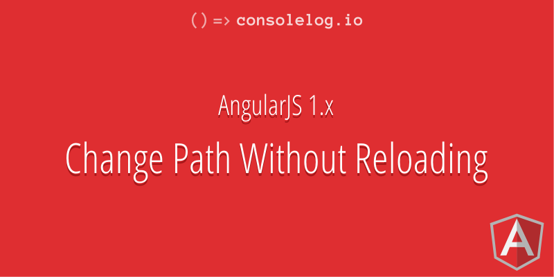 AngularJS Change Path Without Reloading