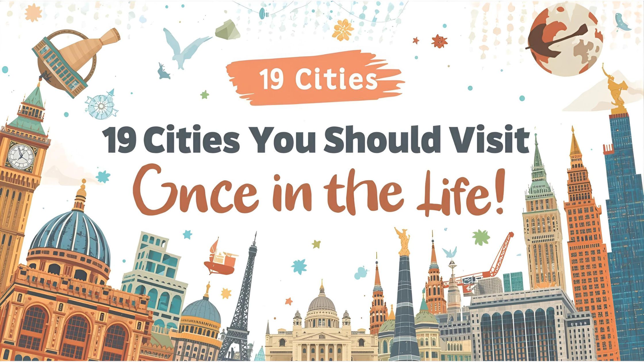 Discover 19 must-visit cities