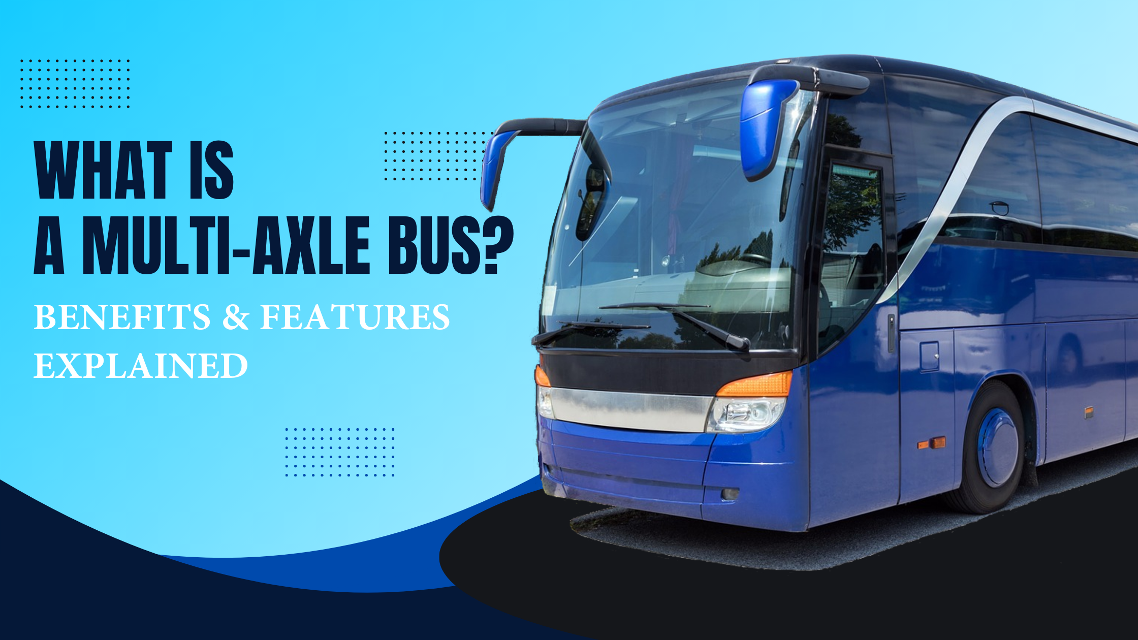 Multi-Axle Bus