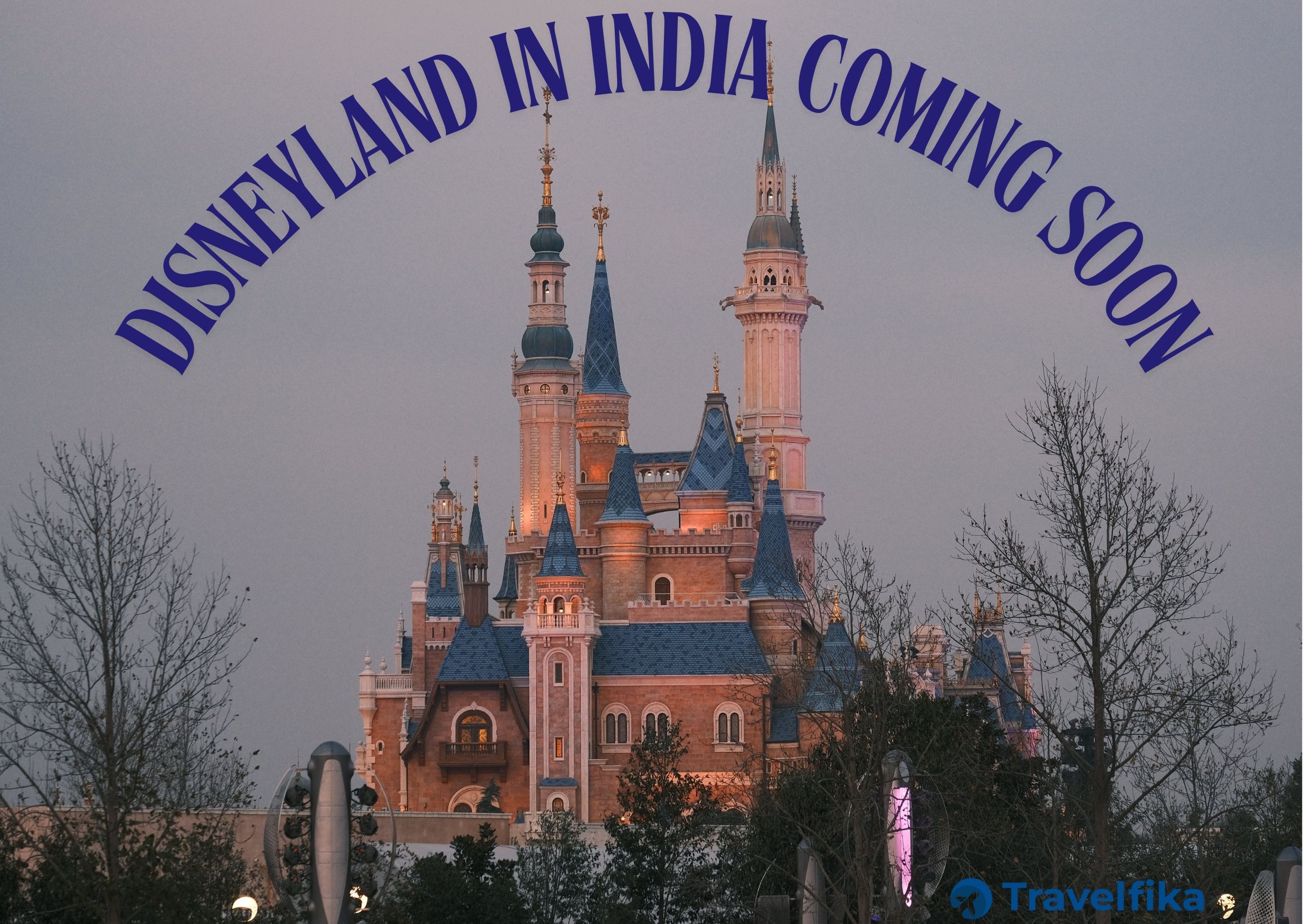 Disneyland in india coming soon