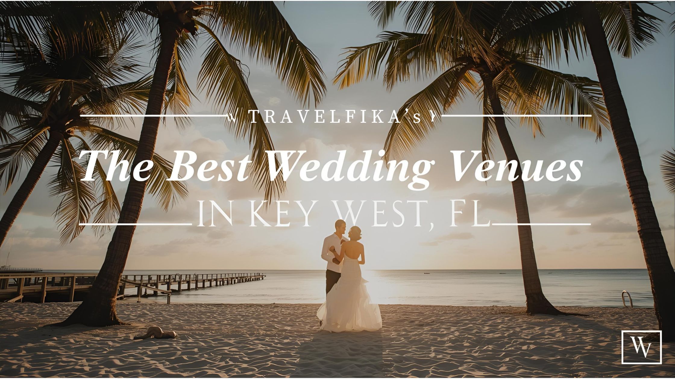 Best Key West Wedding Venues: Say "I Do" in Paradise