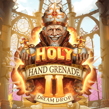 Holy Hand Grenade 2 Dream Drop