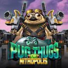 Pug Thugs of Nitropolis