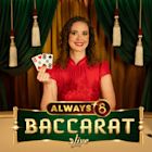 Always 8 Baccarat
