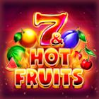 7 and Hot Fruits