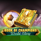 Book of Champions World Glory