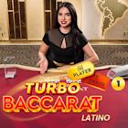 Turbo Baccarat Latino 1