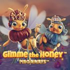 Gimme the Honey Megaways