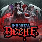 Immortal Desire