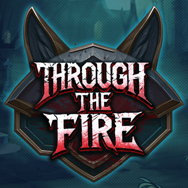 Through the Fire