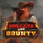Bullets and Bounty
