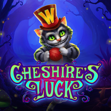 Cheshire's Luck